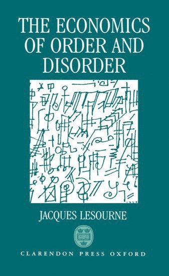 The Economics of Order and Disorder 1