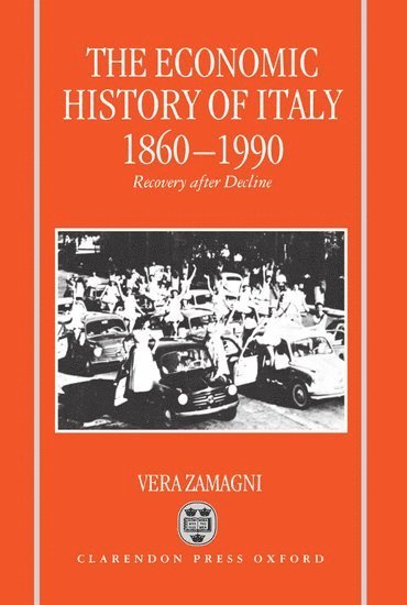 bokomslag The Economic History of Italy 1860-1990