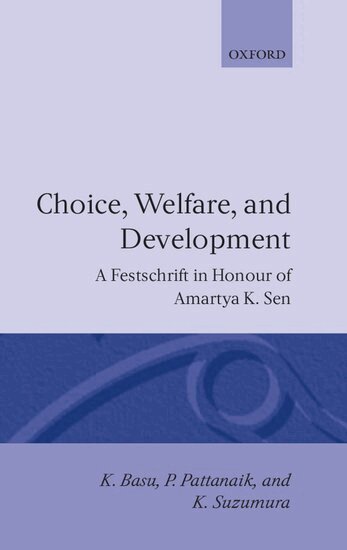 Basu, P. K. Pattanaik, K. Basu, P. K. Pattanaik, K. Suzumura - Choice, Welfare, and Development, Inbunden