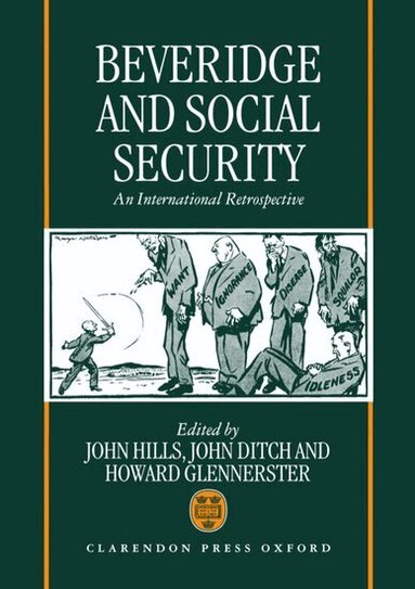 John Hills, John Ditch, Howard Glennerster - Beveridge and Social Security, Inbunden