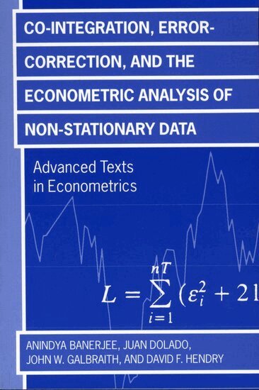 Anindya Banerjee, Juan J. Dolado, John W. Galbraith, David Hendry - Co-integration, Error Correction, and the Econometric Analysis of Non-Stationary Data, Häftad