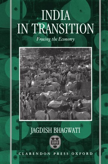 Jagdish Bhagwati - India in Transition, Inbunden