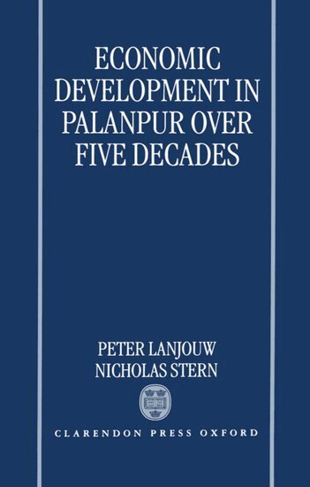 Peter Lanjouw, Nicholas Stern - Economic Development in Palanpur over Five Decades, Inbunden