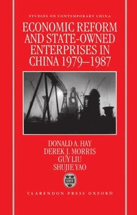 bokomslag Economic Reform and State-Owned Enterprises in China 1979-87