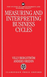 bokomslag Measuring and Interpreting Business Cycles