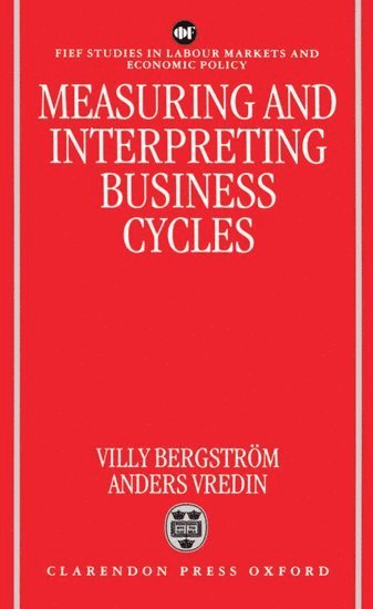 bokomslag Measuring and Interpreting Business Cycles