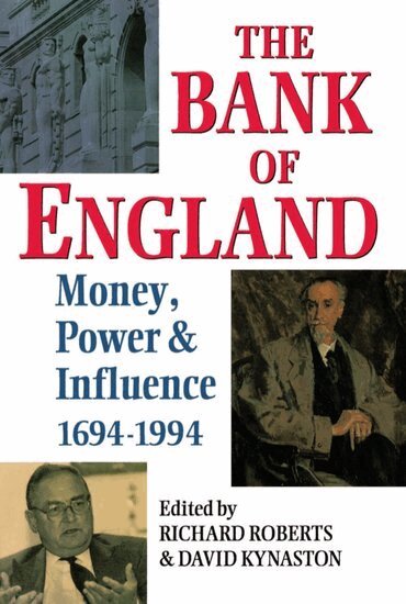 Jay Roberts, Richard Roberts, David Kynaston - The Bank of England, Inbunden