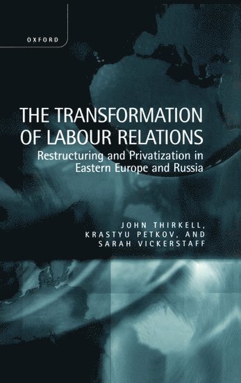 The Transformation of Labour Relations 1