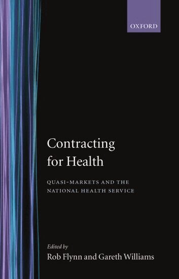 R. Flynn, Rob Flynn, Gareth Williams - Contracting for Health, Inbunden