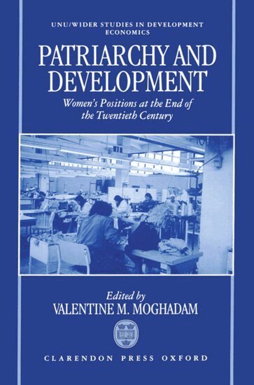 Valentine M. Maghadam, Valentine M. Moghadam - Patriarchy and Development, Inbunden