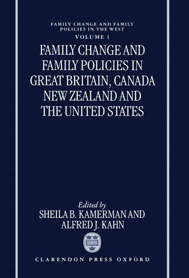 Family Change and Family Policies in Great Britain, Canada, New Zealand, and the United States 1