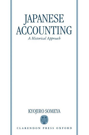 Kyojiro Someya, Tokyo) Someya, Kyojiro (Professor Emeritus, Professor Emeritus, Waseda University - Japanese Accounting, Inbunden