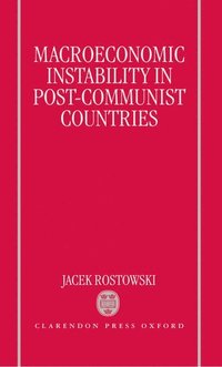bokomslag Macroeconomic Instability in Post-Communist Countries