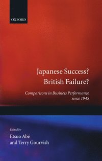 bokomslag Japanese Success? British Failure?