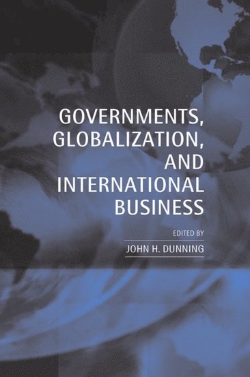Governments, Globalization, and International Business 1