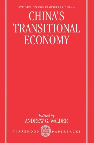 Walder, Andrew G. Walder - China's Transitional Economy, Häftad