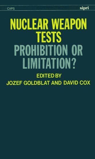 GOLDBLAT, Jozef Goldblat, David Cox - Nuclear Weapon Tests, Inbunden