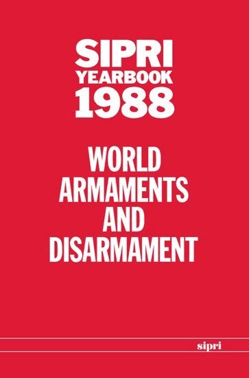 Stockholm International Peace Research Institute, Stockholm Internati - SIPRI Yearbook 1988, Inbunden