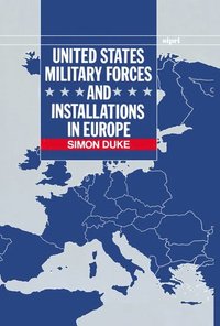 bokomslag United States Military Forces and Installations in Europe