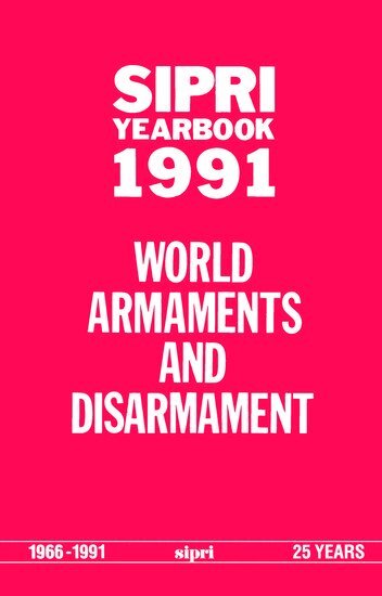Stockholm International Peace Research Institute - SIPRI Yearbook 1991, Inbunden
