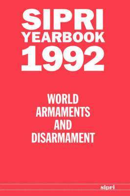 Stockholm International Peace Research Institute - SIPRI Yearbook 1992, Inbunden