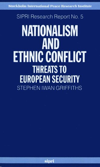 Stephen Iwan Griffiths - Nationalism and Ethnic Conflict, Häftad