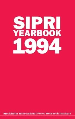 Stockholm International Peace Research Institute, SIPRI - SIPRI Yearbook 1994, Inbunden