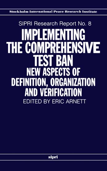 Eric Arnett - Implementing the Comprehensive Test Ban, Häftad