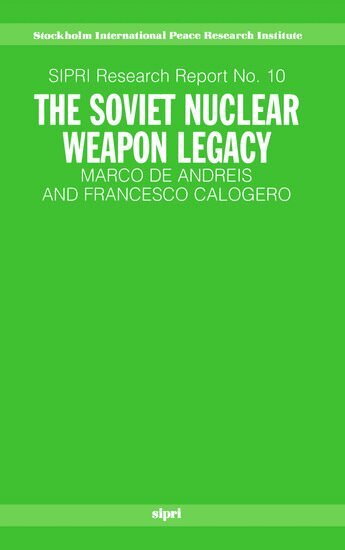 Marco de Andreis, Francesco Calogero - The Soviet Nuclear Weapon Legacy, Häftad