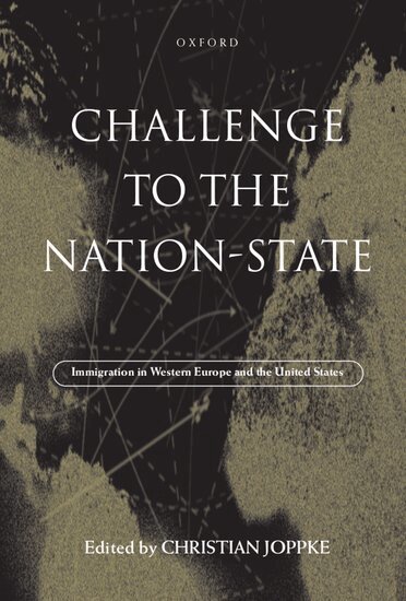 Christian Joppke - Challenge to the Nation-State, Inbunden