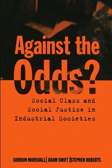 Gordon Marshall, Adam Swift, Stephen Roberts - Against the Odds?, Häftad