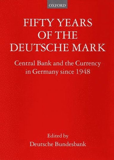 bokomslag Fifty Years of the Deutsche Mark