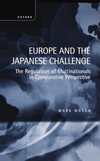 Mark Mason - Europe and the Japanese Challenge, Inbunden