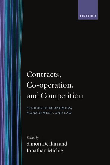 Michie Deakin, Simon Deakin, Jonathan Michie - Contracts, Co-operation, and Competition, Inbunden