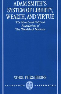 bokomslag Adam Smith's System of Liberty, Wealth, and Virtue