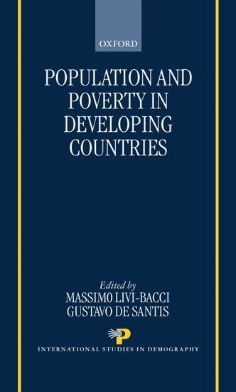 Massimo Livi-Bacci, Gustavo De Santis - Population and Poverty in the Developing World, Inbunden