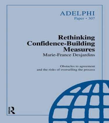Marie-France Desjardins - Rethinking Confidence-Building Measures, Häftad