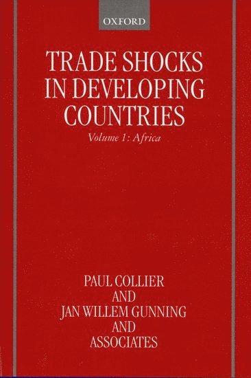 Trade Shocks in Developing Countries: Volume I: Africa