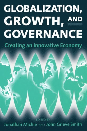 bokomslag Globalization, Growth, and Governance