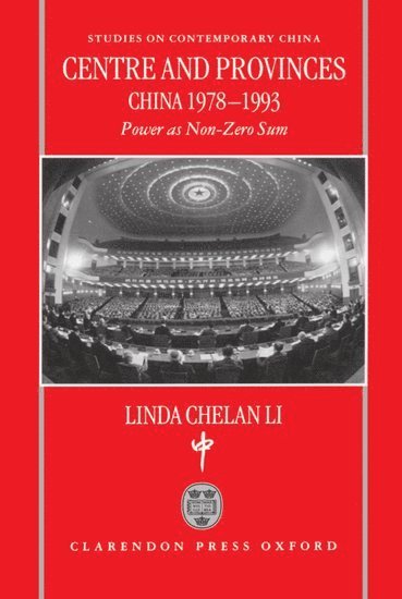 Centre and Provinces: China 1978-93 1