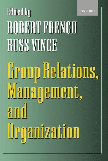 Group Relations, Management, and Organization 1