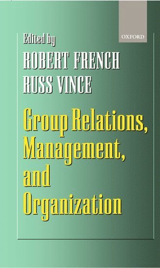 Group Relations, Management, and Organization 1