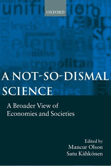 Mancur Olson, Satu Kähköhnen - A Not-so-dismal Science, Inbunden
