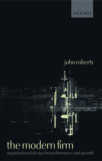 John Roberts - The Modern Firm, Inbunden
