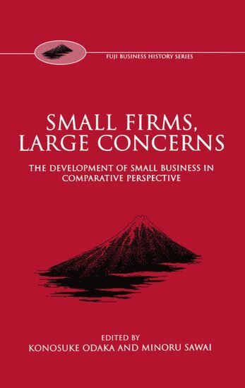 Odaka, Konosuke Odaka, Minoru Sawai - Small Firms, Large Concerns, Inbunden