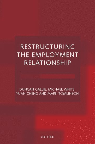 Restructuring the Employment Relationship 1