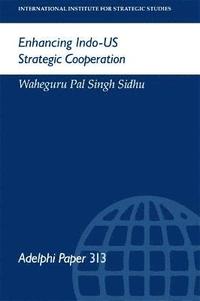 bokomslag Enhancing Indo-US Strategic Cooperation