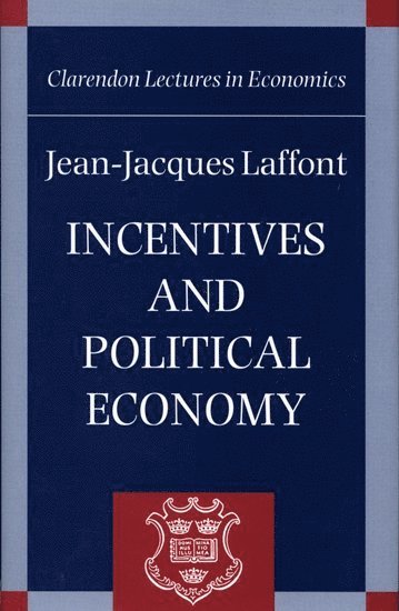 Incentives and Political Economy 1