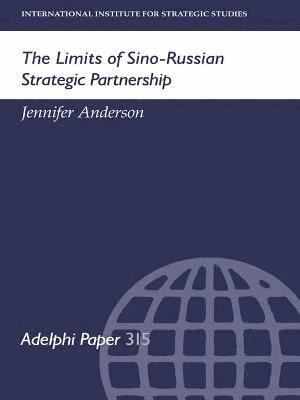 The Limits of Sino-Russian Strategic Partnership 1