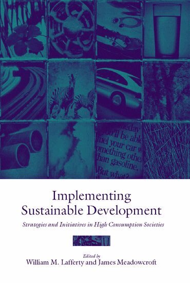 William M. Lafferty, James Meadowcroft, William M. Lafferty, James Meadowcroft - Implementing Sustainable Development, Inbunden